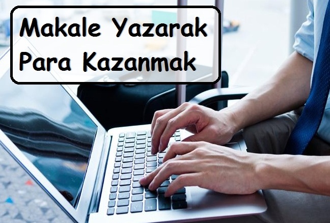 makale yazarak para kazanmak - Antalya’da Evlere Paketleme İşi Veren Firmalar ve Telefon Numaraları (2024)